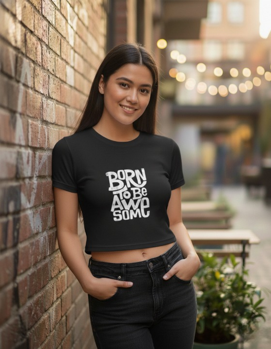 Women's Baby Tee - Born to be Awesome